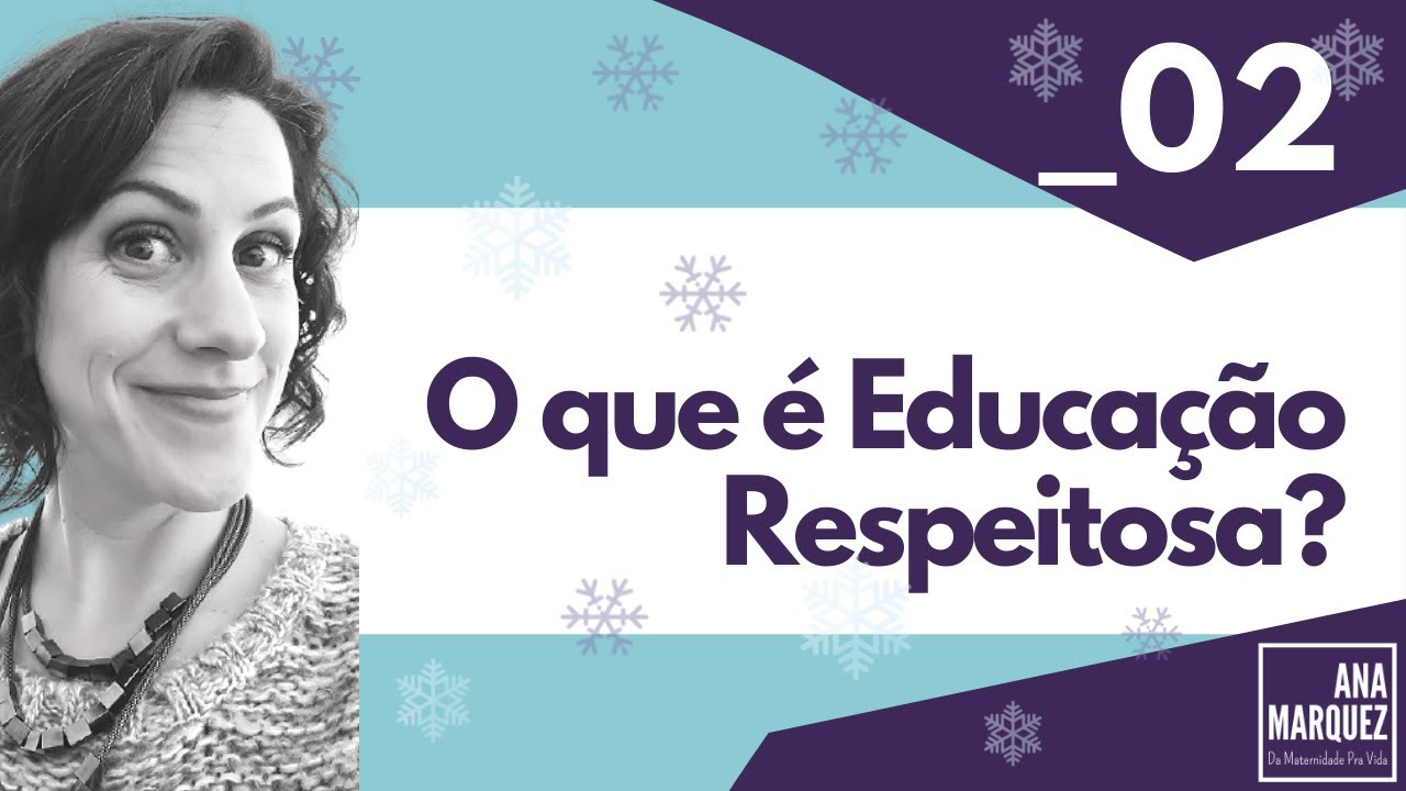 02_ O que é Educação Respeitosa