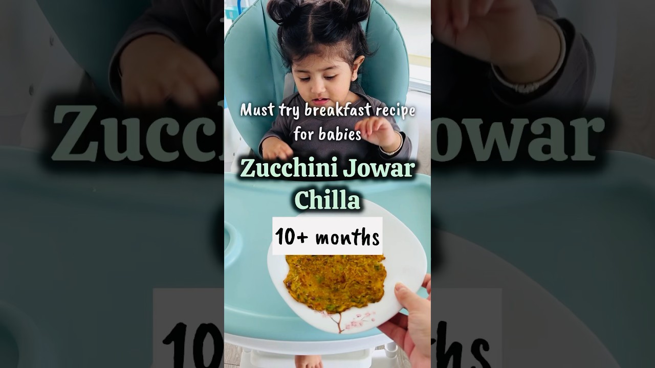 Must try baby food - Zucchini Jowar Chilla #recipeshorts #babyfood #cookingshorts #babyfoodrecipies