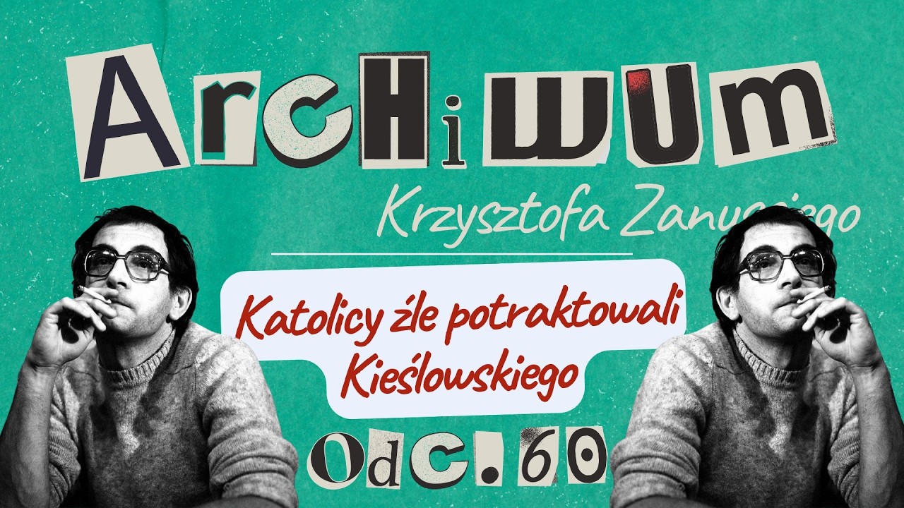 KRZYSZTOF KIEŚLOWSKI | ARCHIWUM KRZYSZTOFA ZANUSSIEGO | ODC. 60