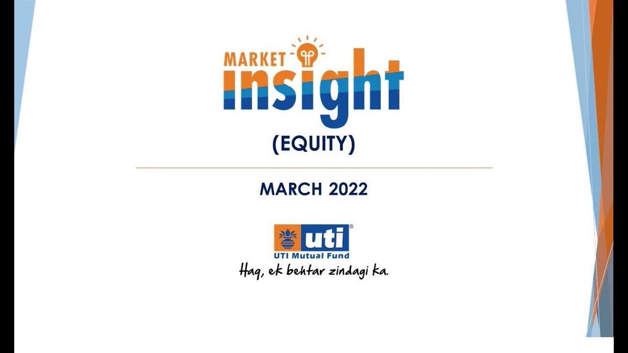 UTI Market Insight (EQUITY) March 2022
