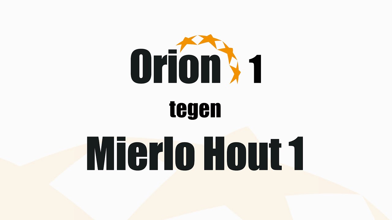 Orion 1 vs Mierlo Hout 1 (10-nov 2024)