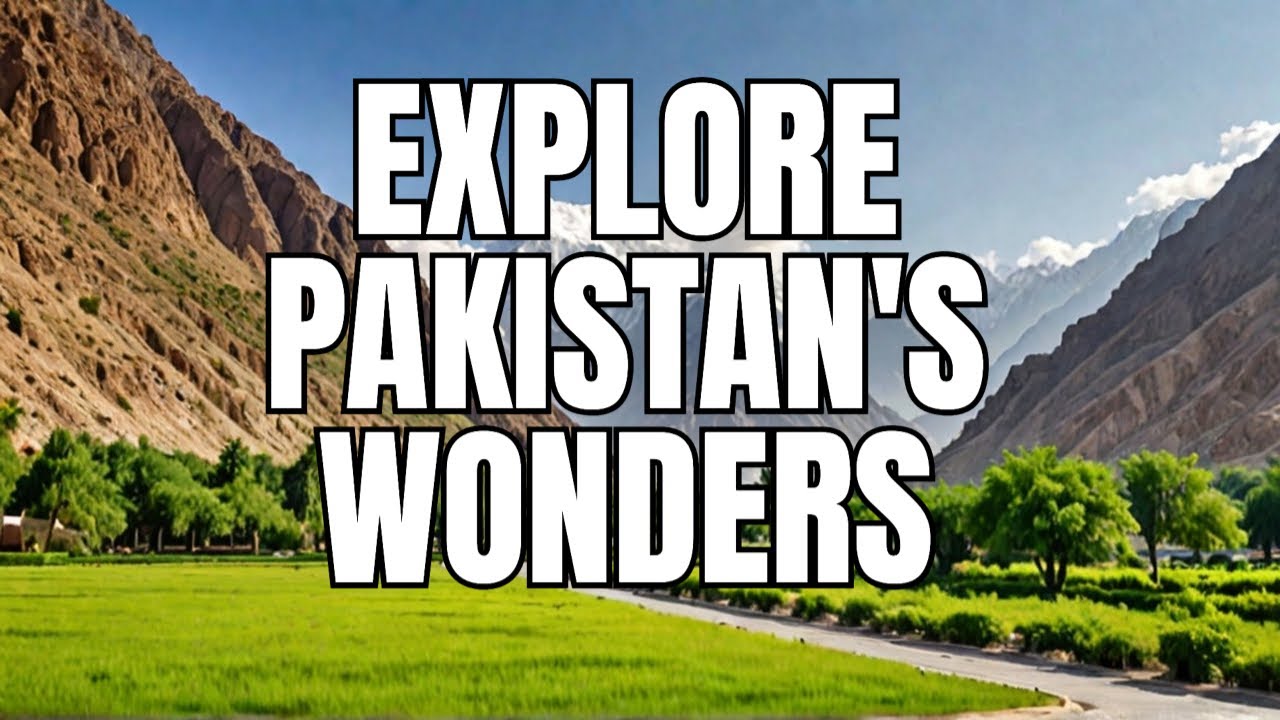 Pakistan's Beautiful Place for Tourism #2024