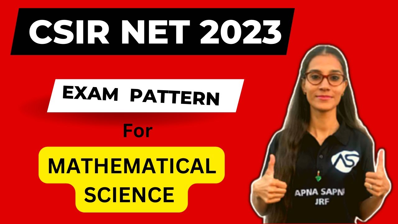 CSIR NET JRF EXAM PATTERN FOR MATHEMATICAL SCIENCE || #apnasapnajrf