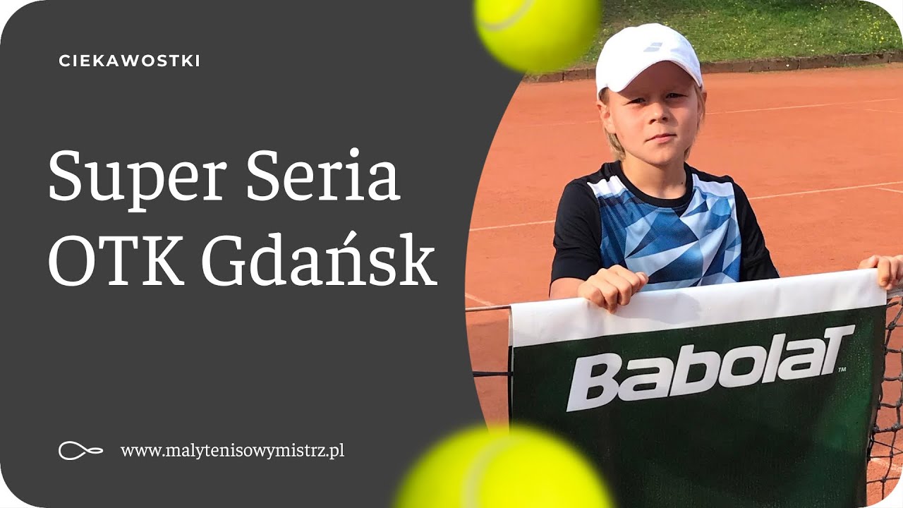 Super Seria OTK Gdańska Akademia Tenisowa - stres przed meczem
