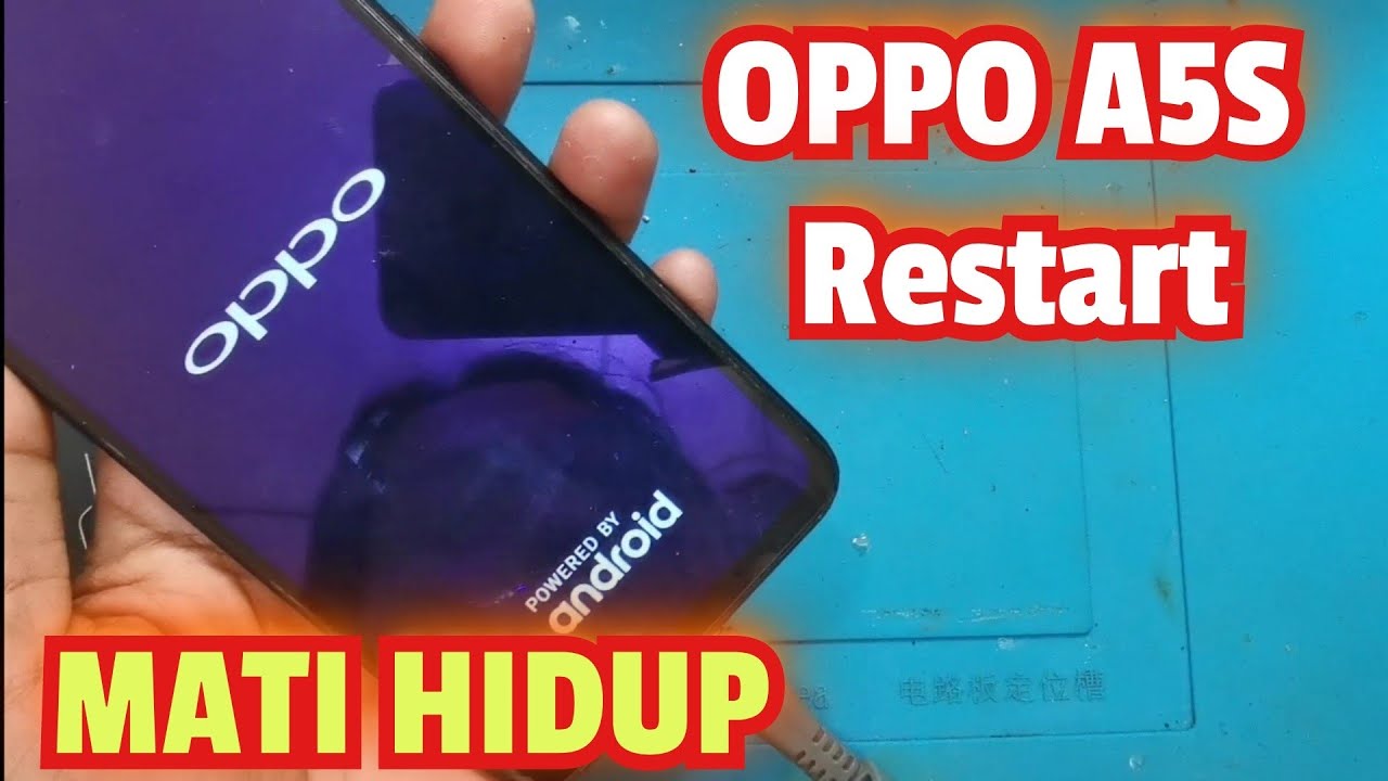 OPPO A5S RESTART NORMAL JIKA SAMBIL DI CAS