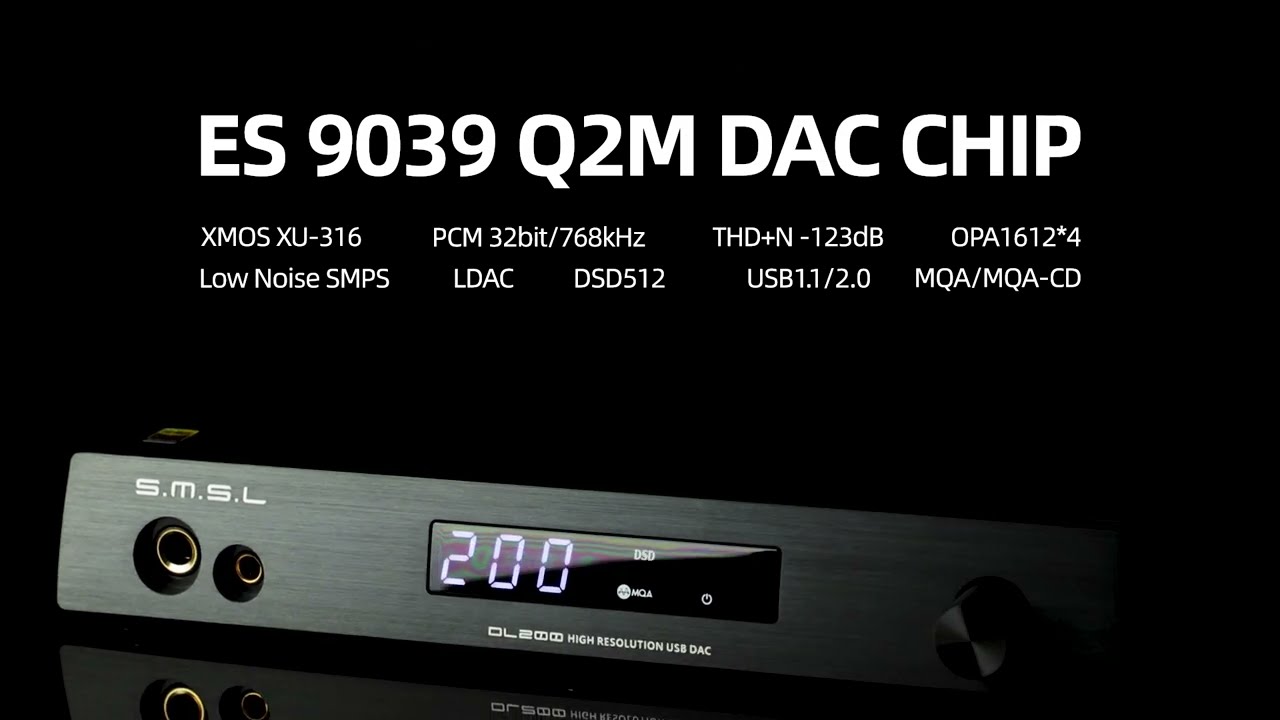 SMSL DL200 AUDIO DAC & Headphone Amplifier MQA-CD ES9039Q2M