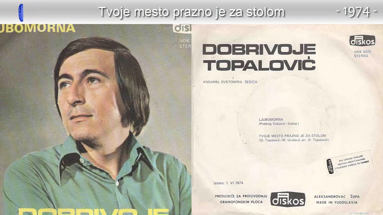 Dobrivoje Topalovic - Tvoje mesto prazno je za stolom - (Audio 1974)