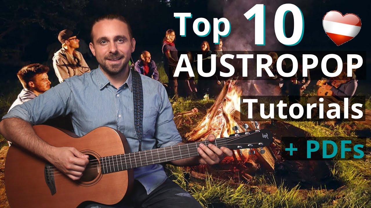 10 Austropop Lagerfeuer Songs + Tutorial mit PDFs f&uuml;r Akustik Gitarre