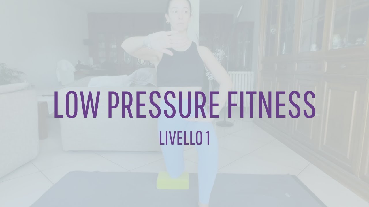 LOW PRESSURE FITNESS livello 1