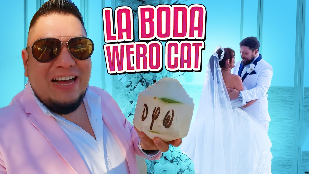 LA BODA DE DANY Y WERO | #BodaWeroCat