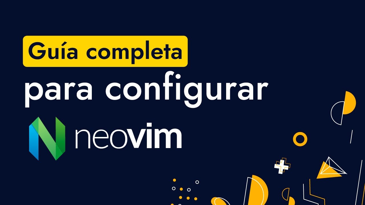 GUÍA PARA CONFIGURAR NEO VIM DESDE CERO - Temas, plugins y autocompletado