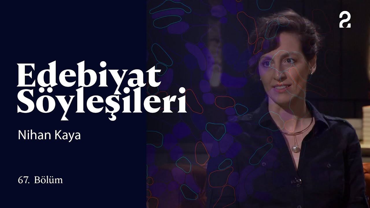 Edebiyat Söyleşileri | Nihan Kaya | 67. Bölüm @trt2