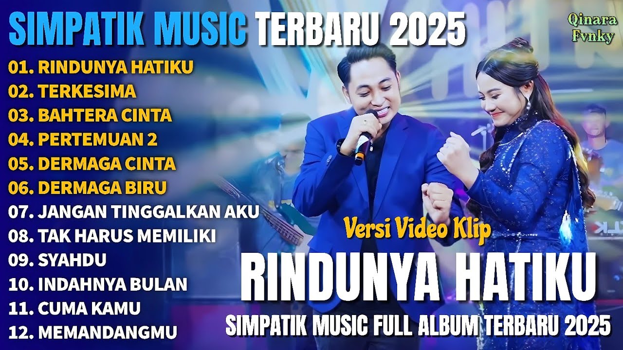 RINDUNYA HATIKU - TERKESIMA - BAHTERA CINTA - SIMPATIK MUSIC FULL ALBUM TERBARU 2025 | TRENDING