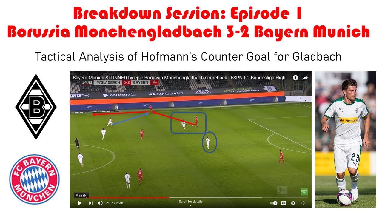 Borussia Monchengladbach 3 - 2 Bayern Munich: Tactical Analysis of Hofmann's Goal