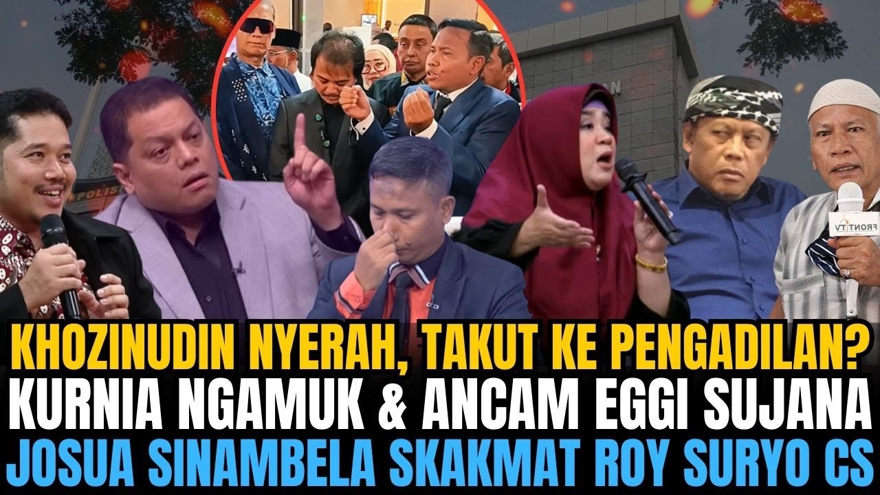 KHOZINUDIN NYERAH DAN TAKUT KE PENGADILAN? KURNIA NGAMUK SAMPAI ANCAM EGGI SUJANA DAN DAMAI LUBIS!