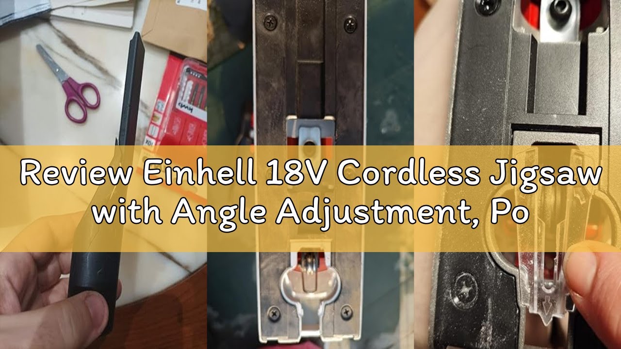 Review Einhell 18V Cordless Jigsaw with Angle Adjustment, Power X-Change, Battery Powered Electric S