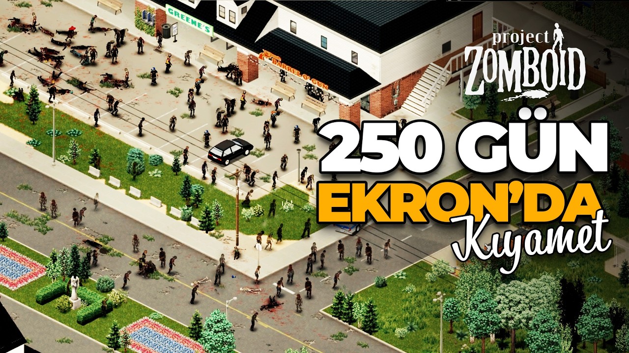 250 Gündür Hayattayım! Ekron'a Yolculuk! | Project Zomboid | Bölüm 40