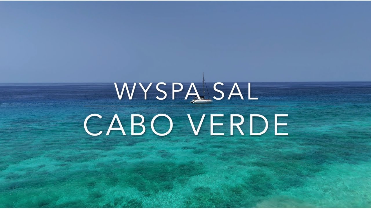 Wyspy Zielonego Przylądka | Cabo Verde | Wyspa Sal | Sal Island  – vlog podróżny
