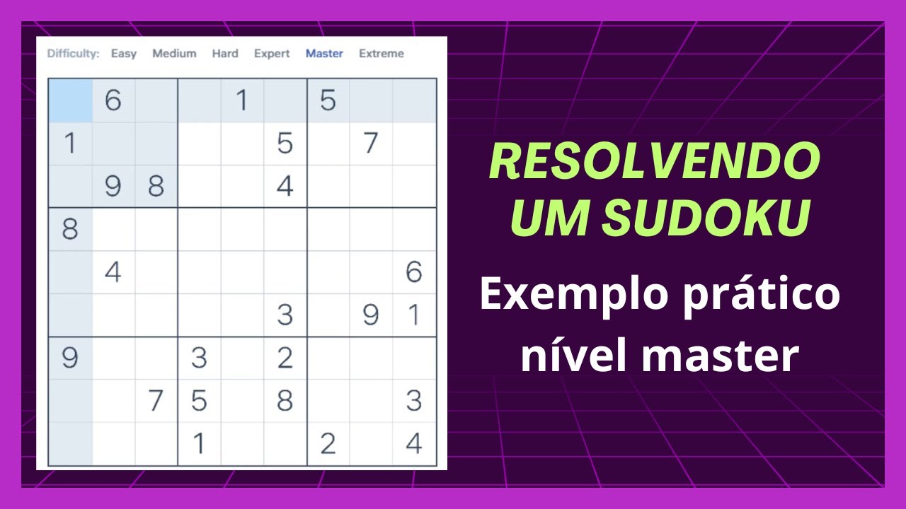 Resolvendo um Sudoku nível master - exemplo prático explicado