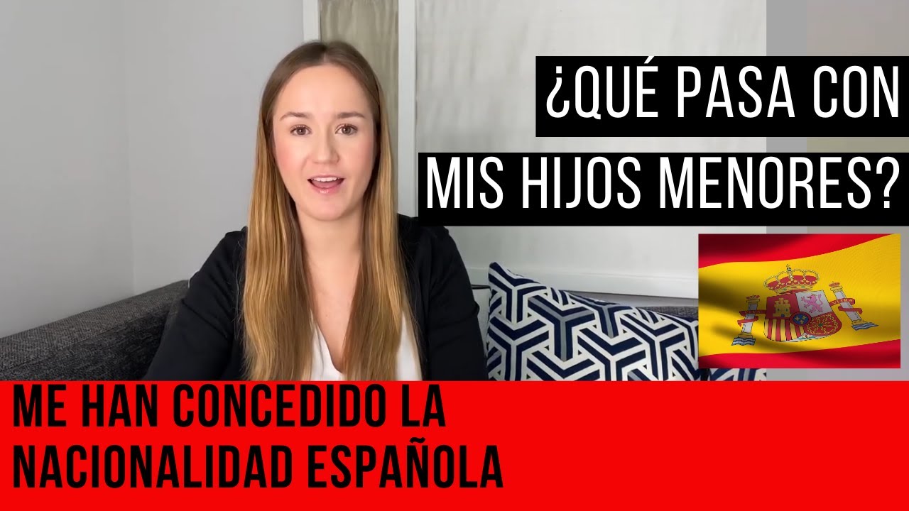 📌Nacionalida CONCEDIDA: ¿Qué hago con mis hijos menores?