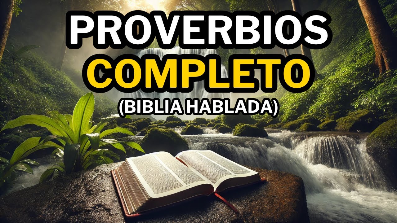 Libro de Proverbios (COMPLETO) | Biblia Hablada 📖