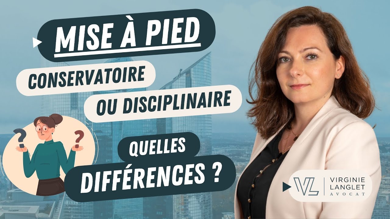 Différence entre les deux mises à pied : conservatoire ou disciplinaire ? | Virginie Langlet Avocat