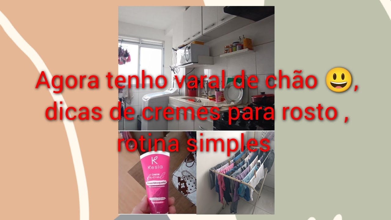 Agora tenho varal de chão, dicas de cremes , rotina simples com meus filhos e mais 