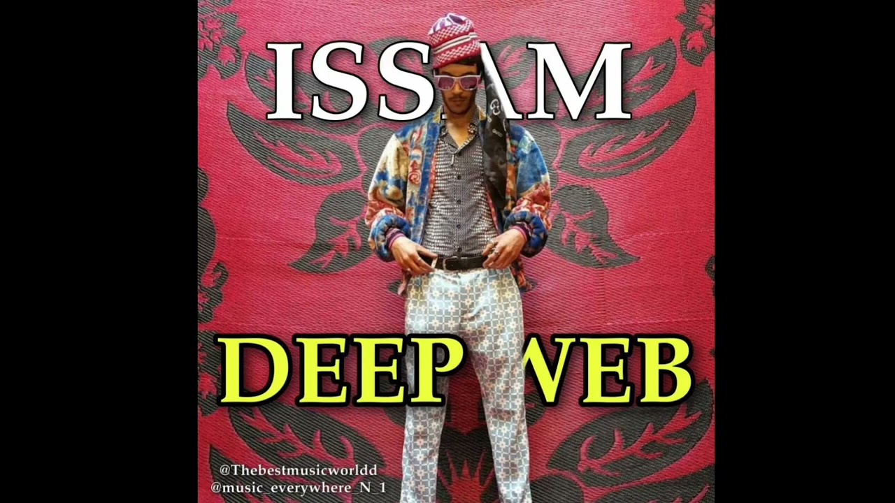 Issam - Deep web