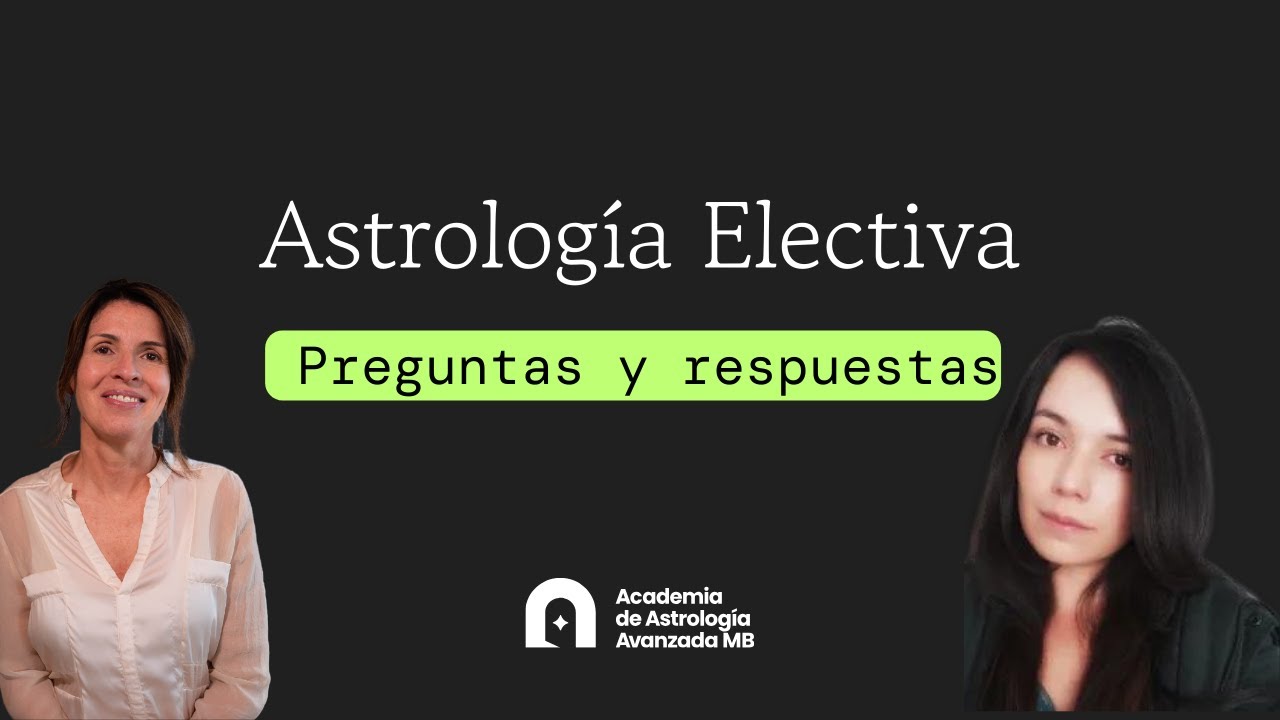 Astrología Electiva Preguntas y Respuestas