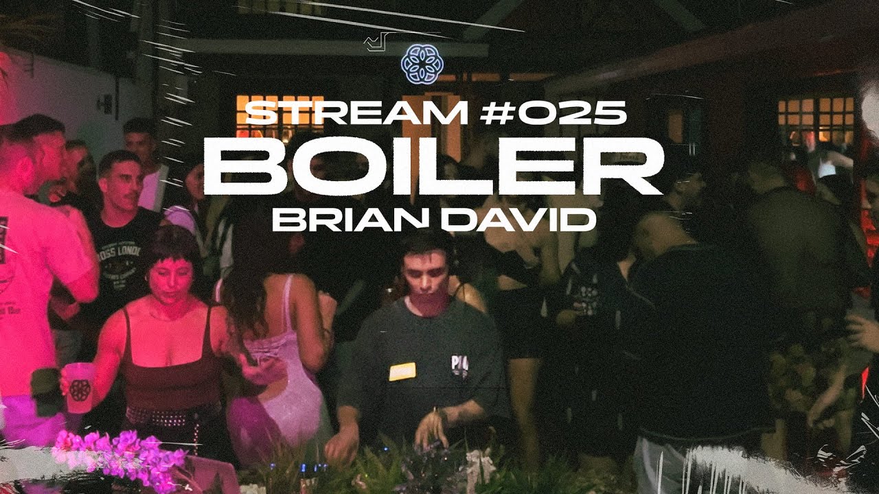 Stream 025 | Brian David Boiler