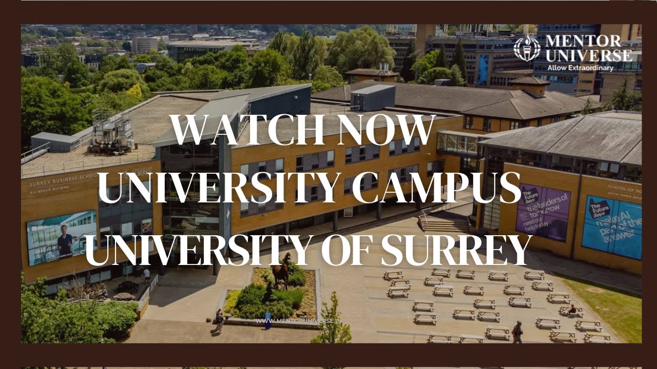 Explore University of Surrey Campus | Study Abroad at a Top UK University