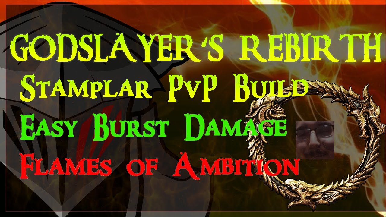 ESO| Stamplar PvP Build| GODSLAYER's REBIRTH| EASY Burst| Flame's of Ambition