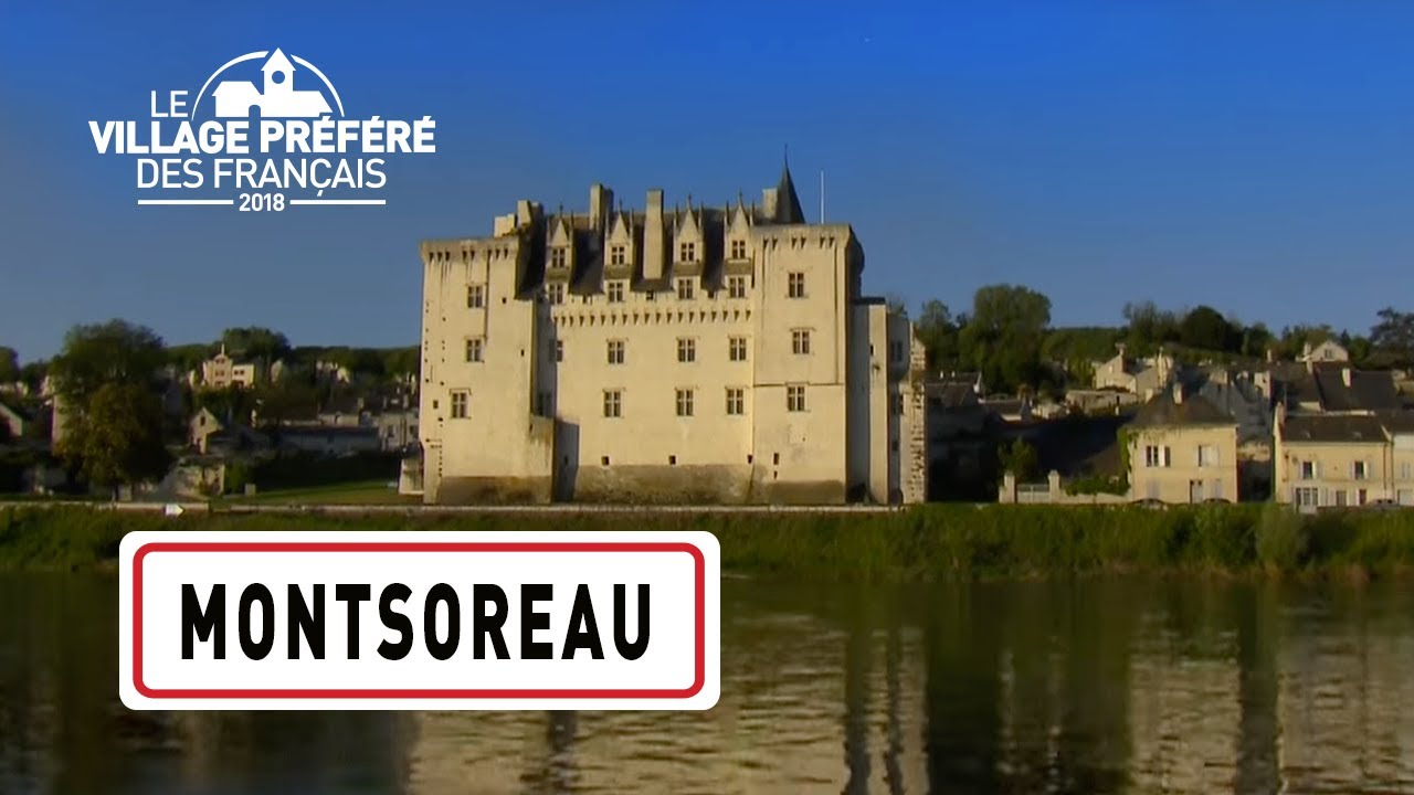 Montsoreau - Région Pays de la Loire - Stéphane Bern - Le Village Préféré des Français