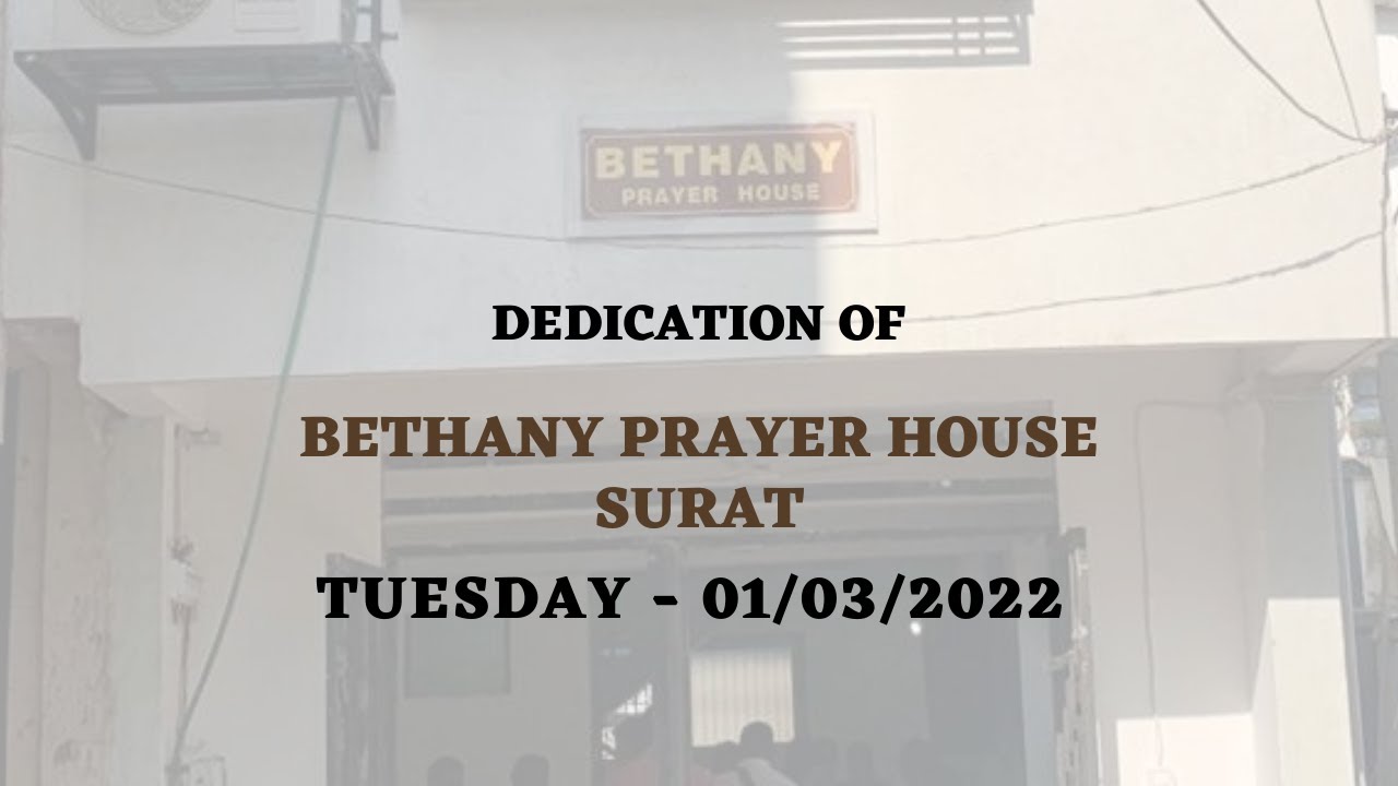 DEDICATION OF BETHANY PRAYER HOUSE (SURAT) - 01/03/2022