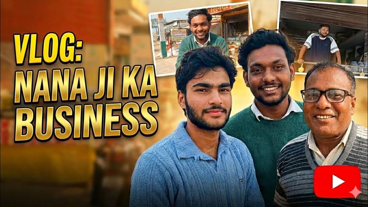 Nana ji ka Business #Vlog