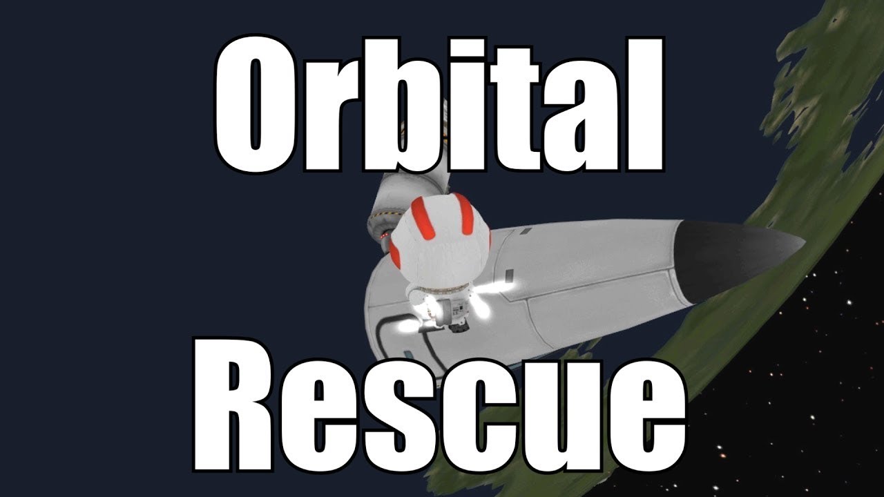 Kerbal Space Program: Joe and Al Rescue a Kerbal From Orbit (Walkthrough/Tutorial)