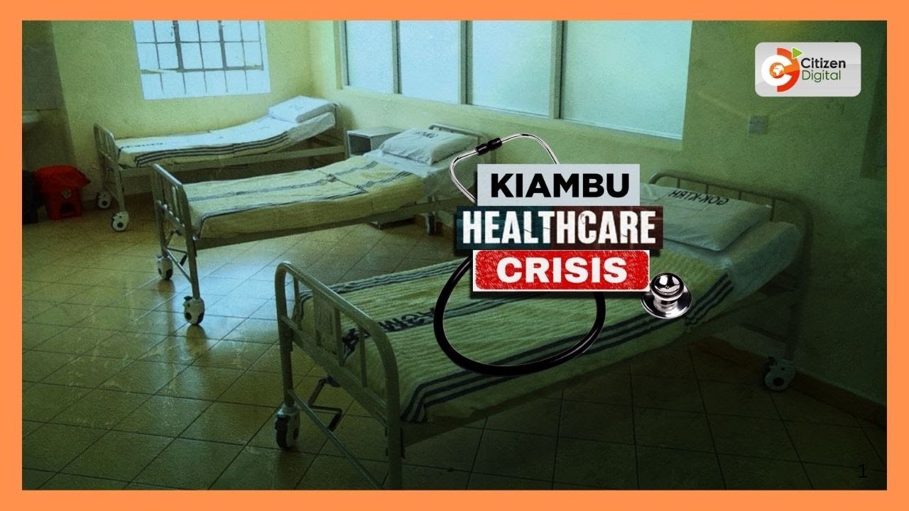 KMPDU says 136 neonatal deaths recorded in Kiambu County due to doctors’ strike