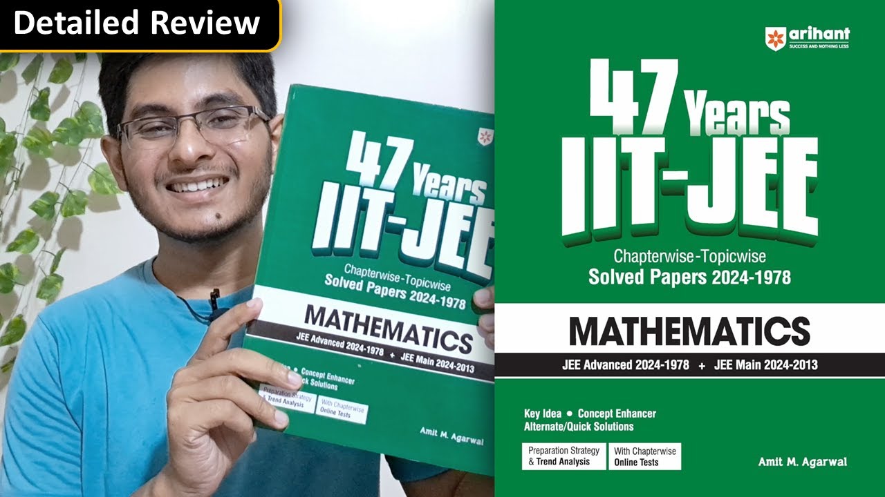 Arihant 47 years Best JEE Main, Advanced PYQ Review 😕 Best IIT JEE PYQ
