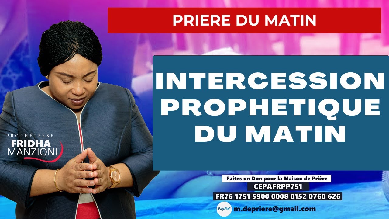 🛑 DEVANCER L'AURORE PRIERE DU MATIN  I INTERCESSION DU MATIN BY PROPH FRIDHA MANZIONI