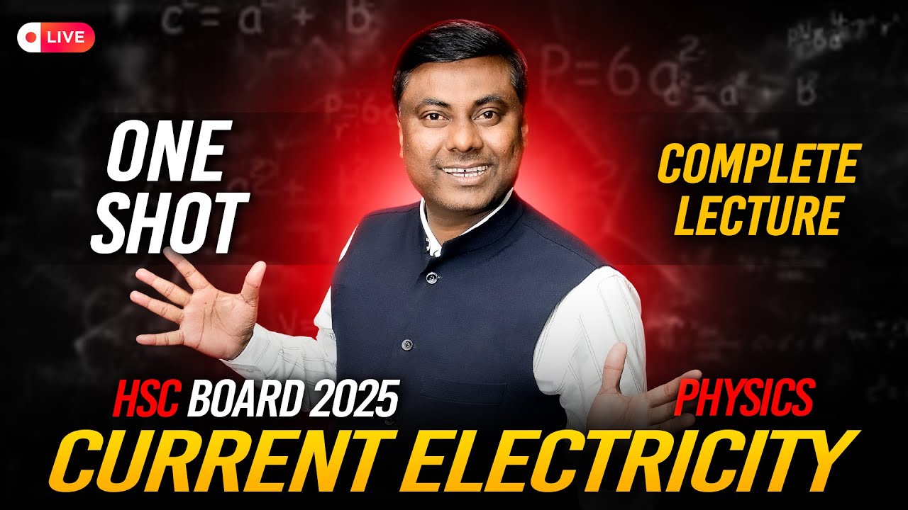 CURRENT ELECTRICITY🔥ONE SHOT || PHYSICS || HSC BOARD 2025 #hsc