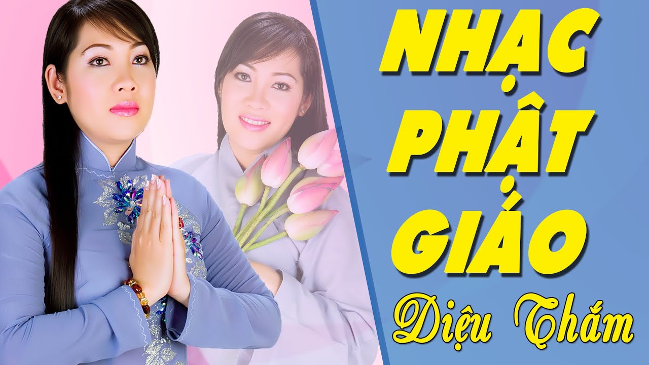 Li&ecirc;n Kh&uacute;c Nhạc Phật Gi&aacute;o Hay Nhất | Diệu Thắm | Official HD