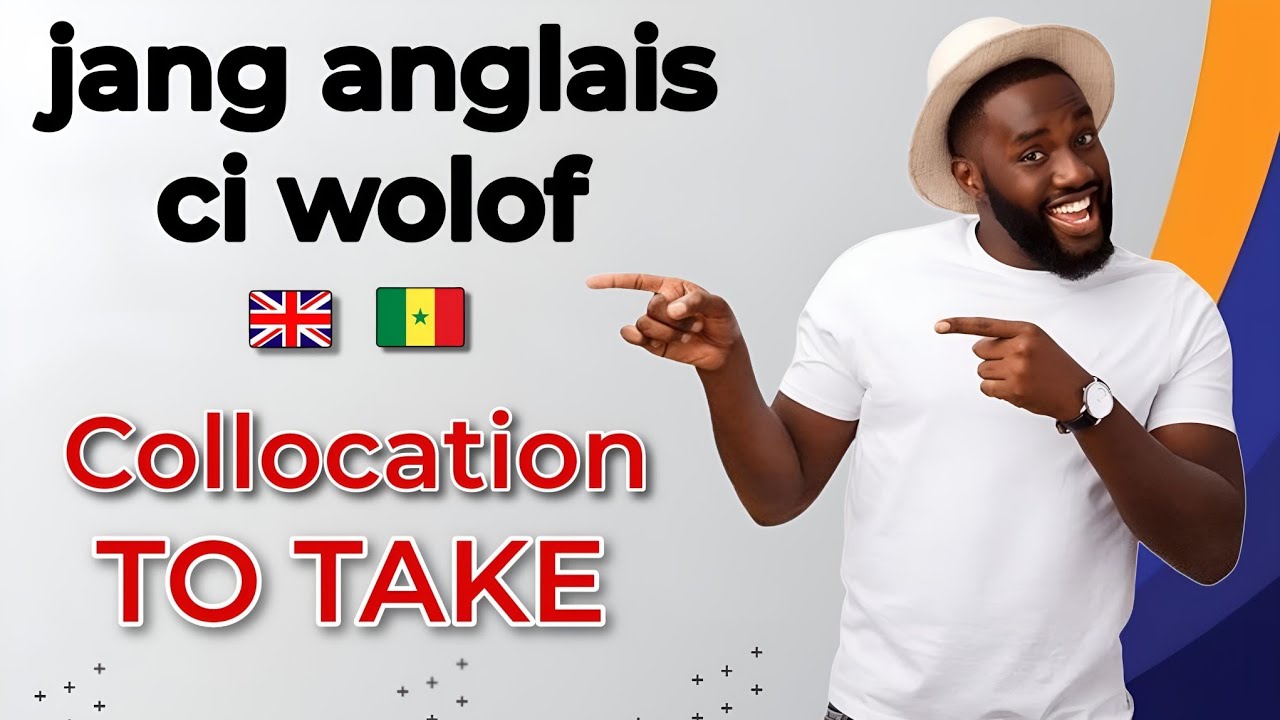 🔴Jang anglais ci wolof [ jappal secret bii nek ci Verb TO TAKE bumla raww ❗️]