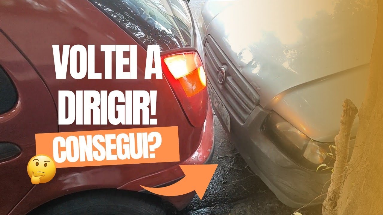 9 MESES SEM DIRIGIR- COMO FOI VOLTAR?