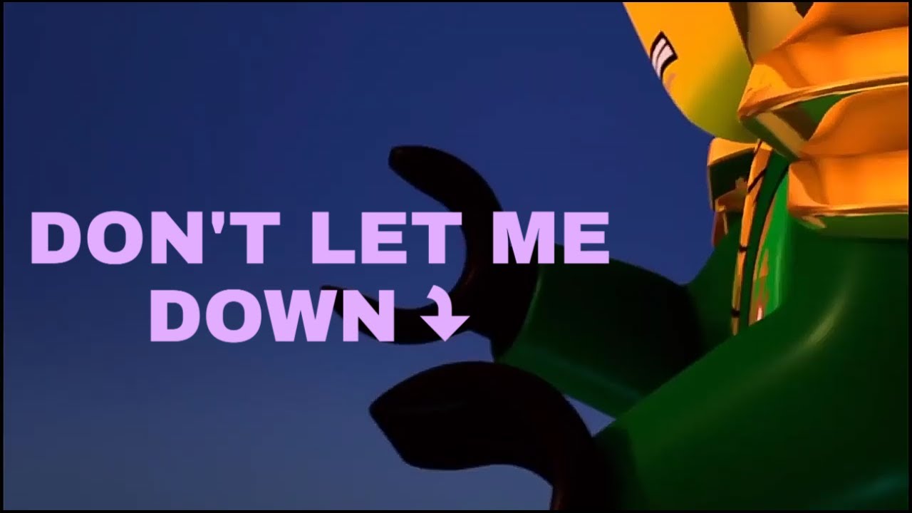 Don't let me down (The Chainsmokers) - Ninjago Tribute