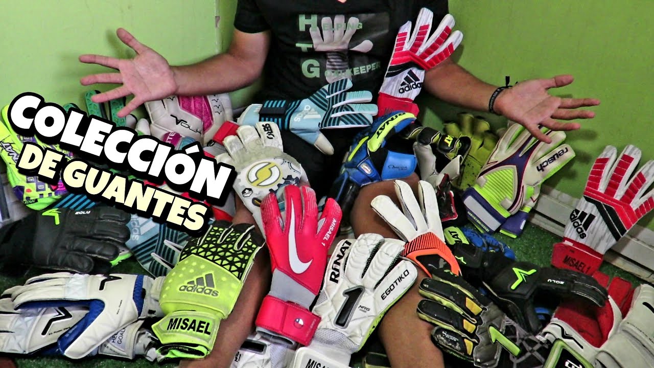 MI COLECCIÓN DE GUANTES DE PORTERO 2018 | GRANDES MARCAS | Especial