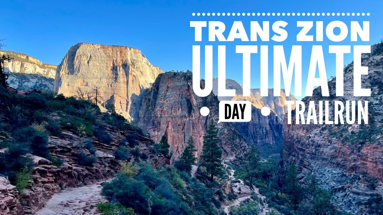 Trans Zion - Ultimate Day Trailrun