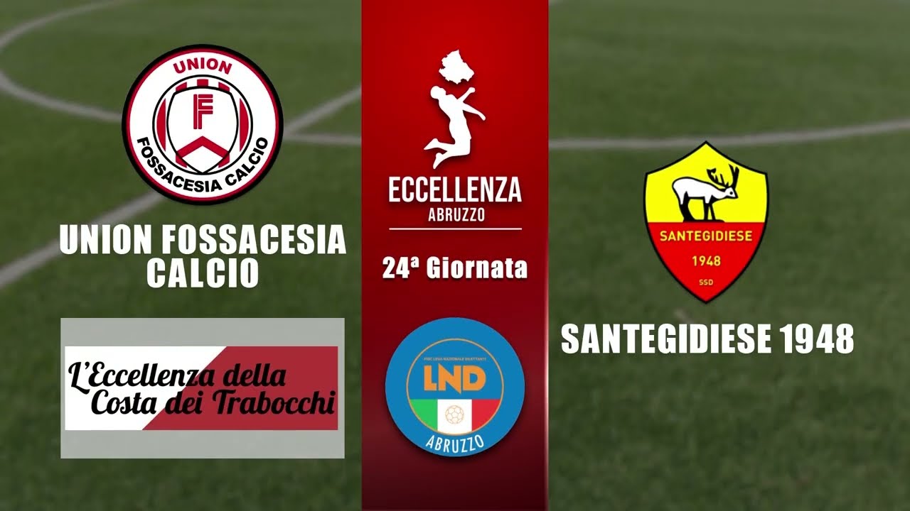 Eccellenza Abruzzo 24° giornata | Union Fossacesia - Santegidiese (0-0)