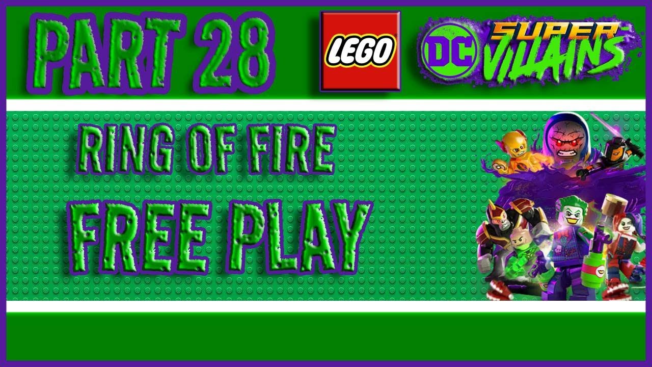 LEGO DCSV Part 28 - Ring of Fire (FREE PLAY)