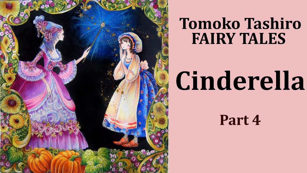 Finished CINDERELLA  #Coloring in 'Fairy Tales' by Tomoko Tashiro #adultcoloring #раскрашиваю