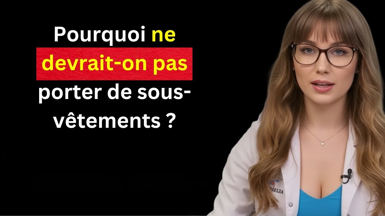 Si vous savez cela, vous ne voudrez plus porter de sous-vêtements tous les jours.